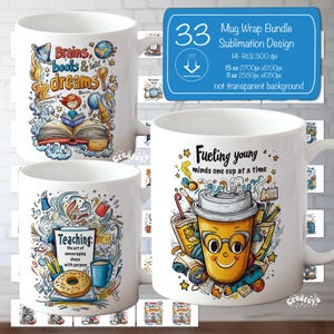 Może przedstawiać: Zestaw trzech wzorów do sublimacji na kubki o pojemności 11 i 15 uncji, z kolorowymi ilustracjami i tekstem, który brzmi "Brains, books & told dreams", "Teaching: the art of encouraging chaos with purpose" i "Fueling young minds one cup at a time".