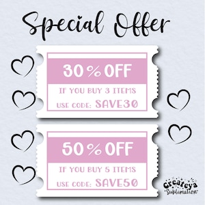 May include: Two pink discount coupons with white borders and rounded corners. The top coupon says "30% OFF" and "IF YOU BUY 3 ITEMS USE CODE: SAVE30". The bottom coupon says "50% OFF" and "IF YOU BUY 5 ITEMS USE CODE: SAVE50".