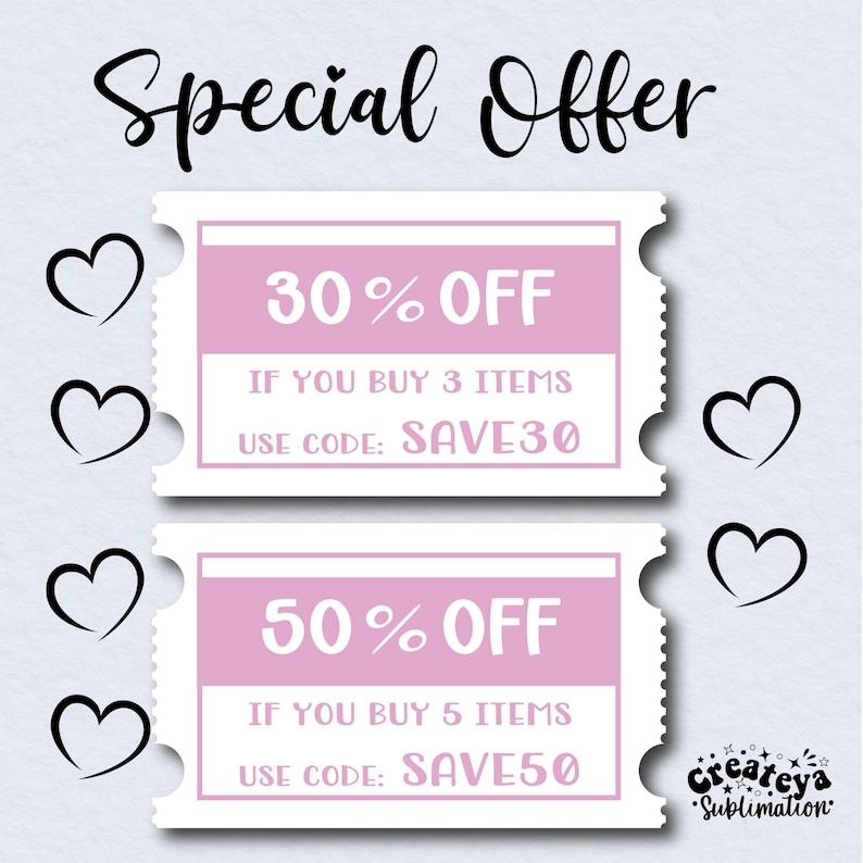 May include: Two pink discount coupons with white borders and rounded corners. The top coupon says "30% OFF" and "IF YOU BUY 3 ITEMS USE CODE: SAVE30". The bottom coupon says "50% OFF" and "IF YOU BUY 5 ITEMS USE CODE: SAVE50".