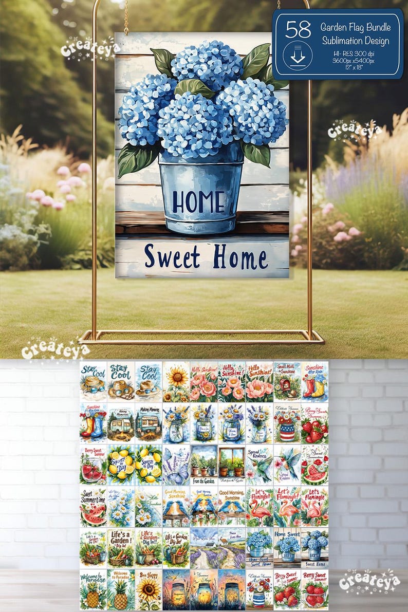May include: A set of 58 garden flag sublimation designs featuring various summer and garden themes. The designs include images of flowers, butterflies, birds, and other nature-inspired elements. The text on the flags includes phrases like "Stay Cool", "Good Morning", "Life's a Garden", and "Sweet Home".