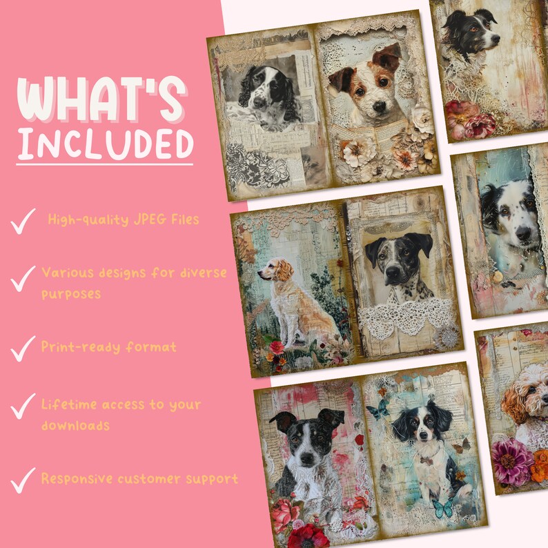 May include: A set of digital collage sheets featuring various dog breeds in a vintage style. Each sheet includes a dog portrait with floral and lace embellishments. The sheets are perfect for scrapbooking, card making, and other craft projects.