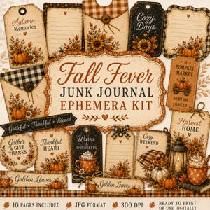 May include: A Fall Fever junk journal ephemera kit featuring ten pages of printable tags, labels, and cards decorated with pumpkins, sunflowers, autumn leaves, plaid patterns, and cozy mugs. The text includes Fall Fever, Autumn Memories, and Cozy Days.