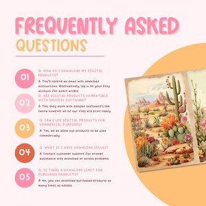 May include: A pink and orange graphic with the text "Frequently Asked Questions" in a pink font.  The graphic features five numbered questions and answers about downloading digital products.  The background is a desert landscape with a cactus.