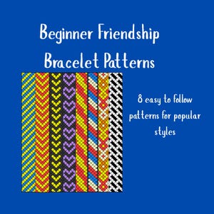 May include: A blue graphic with the text "Beginner Friendship Bracelet Patterns" and "8 easy to follow patterns for popular styles." The image shows colorful friendship bracelet patterns in various designs.