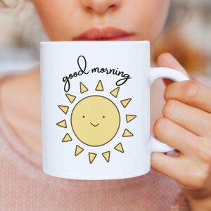 Good Morning Sunshine Mug: Motivational Coffee Cup, 11oz Ceramic