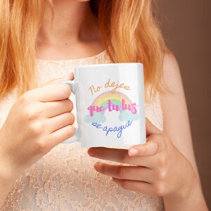 Mug don&#39;t let your light go out, coffee mug, coffee mug to give as a gift, cute coffee mug, coffee mug with phrase in Spanish, mug gift