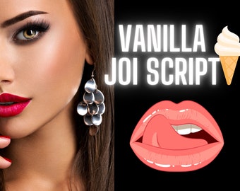 JOI Script Vanilla, Sensual, Adult Industry JOI Scripts, Onlyfans, JOI Scripts, Twitch Camgirl, Snapchat, Fansly Scripts, pso, nsfw