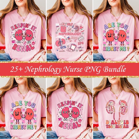 25+ Designs Nephrology Nurse Digital Png File, Nephrology, Dialysis Nurse, Dialysis Tech, Nurse Graduate Gift, RN Nurse, Nurse Valentine png