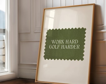 Work Hard Golf Harder Digitaldruck – Lustiges Golf Poster für Papa, Vatertagsgeschenk, druckbare Sport Dekoration, Sofort Download Golf Poster