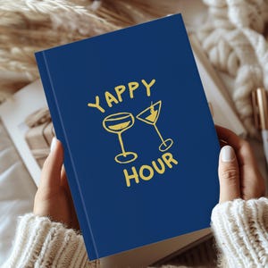 Yappy Hour Notebook for Cocktail Lovers, Funny Gossip Journal, Bar Cart Accessory, Drink Themed Gift for Best Friend, Gift For Hostess