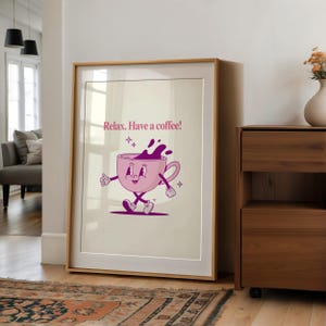 Retro Coffee Wall Art | Relax Have a Coffee Digital Print | Pink Kawaii Coffee Poster | Cute Cafe Vibes | Digital Download