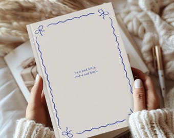 Cadela má, não uma cadela triste, diário, presente fofo de saúde mental, caderno motivacional, presente engraçado de meme, caderno de afirmações positivas