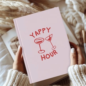 Yappy Hour Journal, Cocktail Notebook Gift, Funny Drink-Themed Diary, Girls Night Journal, Lined Cute Bar Cart Notebook