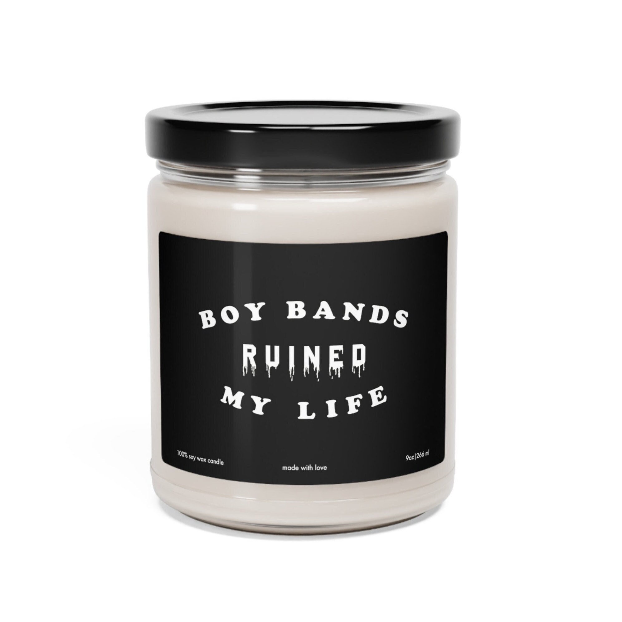 Boy Bands Ruined My Life Scented Soy Candle, Best Friend Gift