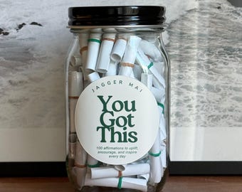 You Got This Affirmation Jar, Notes of Encouragement, Choice of Motivation & Healing Affirmations for Daily Positivity