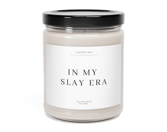 Slay Candle, In My Slay Era Candle, Scented Soy Candle for Best Friend, Self Confidence and Empowerment Gift