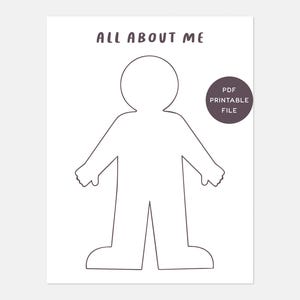 May include: A printable PDF file with the text "All About Me" and a black and white outline of a person with a large head and arms outstretched.