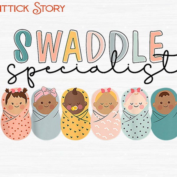 Swaddle Specialist Png, Labor And Delivery Png, NICU Nurse Png, Neonatal ICU Nurse, Mom Life Png, Mother Baby Nurse PNG, Mother's Day Png