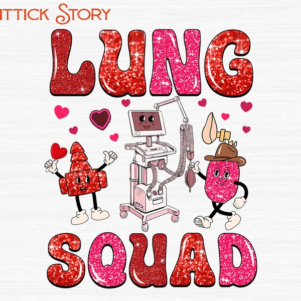 Gillter Valentine Lung Squad Png, Valentine Respiratory Therapist Png, Valentine Therapy Png,Ventilator Respirator,Pulmonologist Sublimation