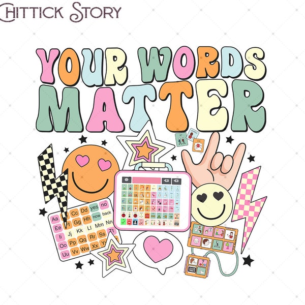 Your Words Matter Png, Retro Back To School Png, Speech Language Pathologist png, SLP png, Audiologist png, AAC png, Autism Awareness Png