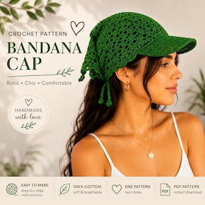 Puede incluir: Una gorra tipo bandana tejida a ganchillo en color verde con visera y cordones para atar. La imagen incluye el texto: CROCHET PATTERN BANDANA CAP, Boho, Chic, Comfortable, HANDMADE with love, EASY TO MAKE, 100% COTTON, ONE PATTERN two styles, PDF.
