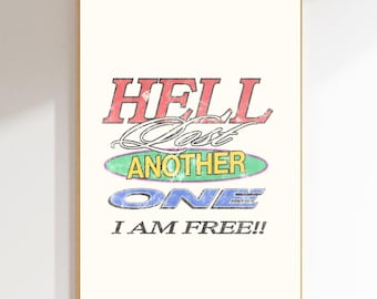 Hell Lost Another One, I am Free Christian Wall Art | Faith Printable | Spiritual Freedom Quote | Dopamine Decor | Bible Verse Print