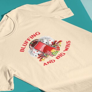 Bluffing, Betting and Big Wins Poker Unisex Heavy Cotton Tee