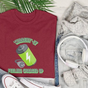 Currently Feeling Charged Up Electrician Unisex Heavy Cotton Tee