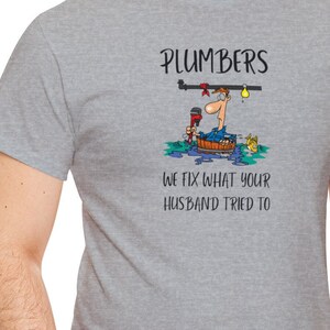 Plumbers: We Fix What Your Husband Tried To Unisex Heavy Cotton Tee