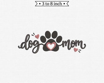Dog Mom Paw Print Heart Typography PES DST JEF Machine Embroidery File
