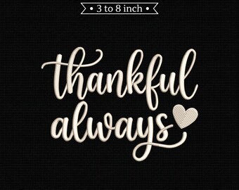 Thankful Always Script Typography Quote Thanksgiving Fall PES DST JEF Machine Embroidery