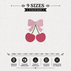 Puede incluir: Un diseño de bordado con dos cerezas rojas con tallos verdes rematadas por un lazo rosa claro. El texto dice 9 SIZES, 3 to 8 inch, y enumera los formatos EMB, DST, CND, EXP, HUS, JEF, PES, VP3, XXX, junto con iconos de calidad y formatos.