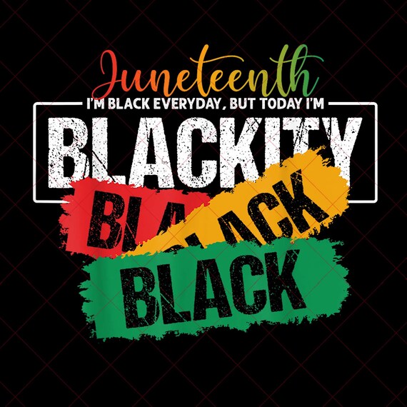 Juneteeth Blackity SVG PNG bundle| Black History Digital Juneteeth File Download| Independence Day PNG File