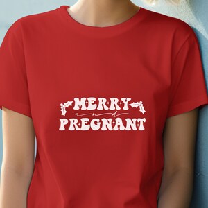 Merry and Pregnant Shirt, Pregnancy Annoucement Shirt, Christmas Pregnant Shirt, Christmas Pregnancy shirt, Funny Pregnancy Tee, Baby Reveal