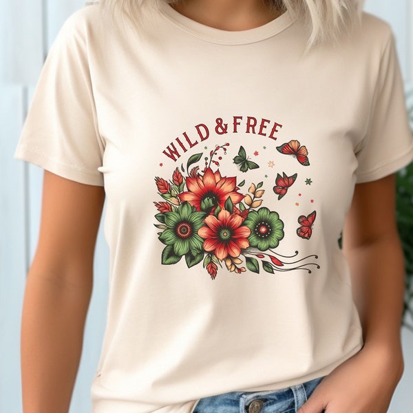 Flower Shirt, Wild and Free T-shirt, Wildflowering Tshirt, Botanical Flower Tee, Flowering Gift, Floral Gifted, Cute Nature Lover Present