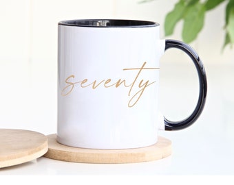 70th Birthday Mug: Gold Lettering, Ceramic Coffee Mug