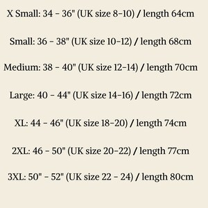 May include: Unisex size chart showing approximate chest measurements in inches and corresponding UK sizes with the length in centimeters.  X Small: 34-36 inches (UK size 8-10) / length 64 cm. Small: 36-38 inches (UK size 10-12) / length 68 cm. Medium: 38-40 inches (UK size 12-14) / length 70 cm. Large: 40-44 inches (UK size 14-16) / length 72 cm. XL: 44-46 inches (UK size 18-20) / length 74 cm. 2XL: 46-50 inches (UK size 20-22) / length 77 cm. 3XL: 50-52 inches (UK size 22-24) / length 80 cm.