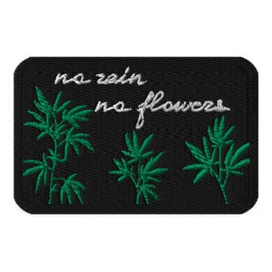 Parches bordados "Stoner" (Sin lluvia no hay flores)