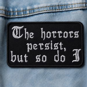 HORRORS PERSIST Embroidered patches