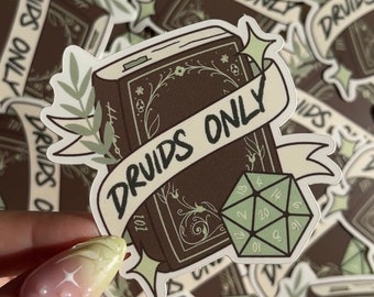 Druids Only | Dungeons & Dragons Sticker | D20 |  Fantasy Vinyl Stickers