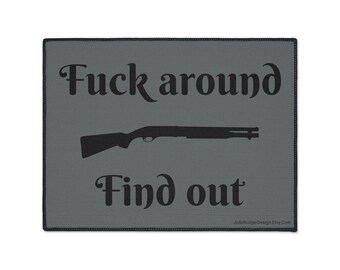 The FAFO Heavy Duty Door Mat | Fuck around find out