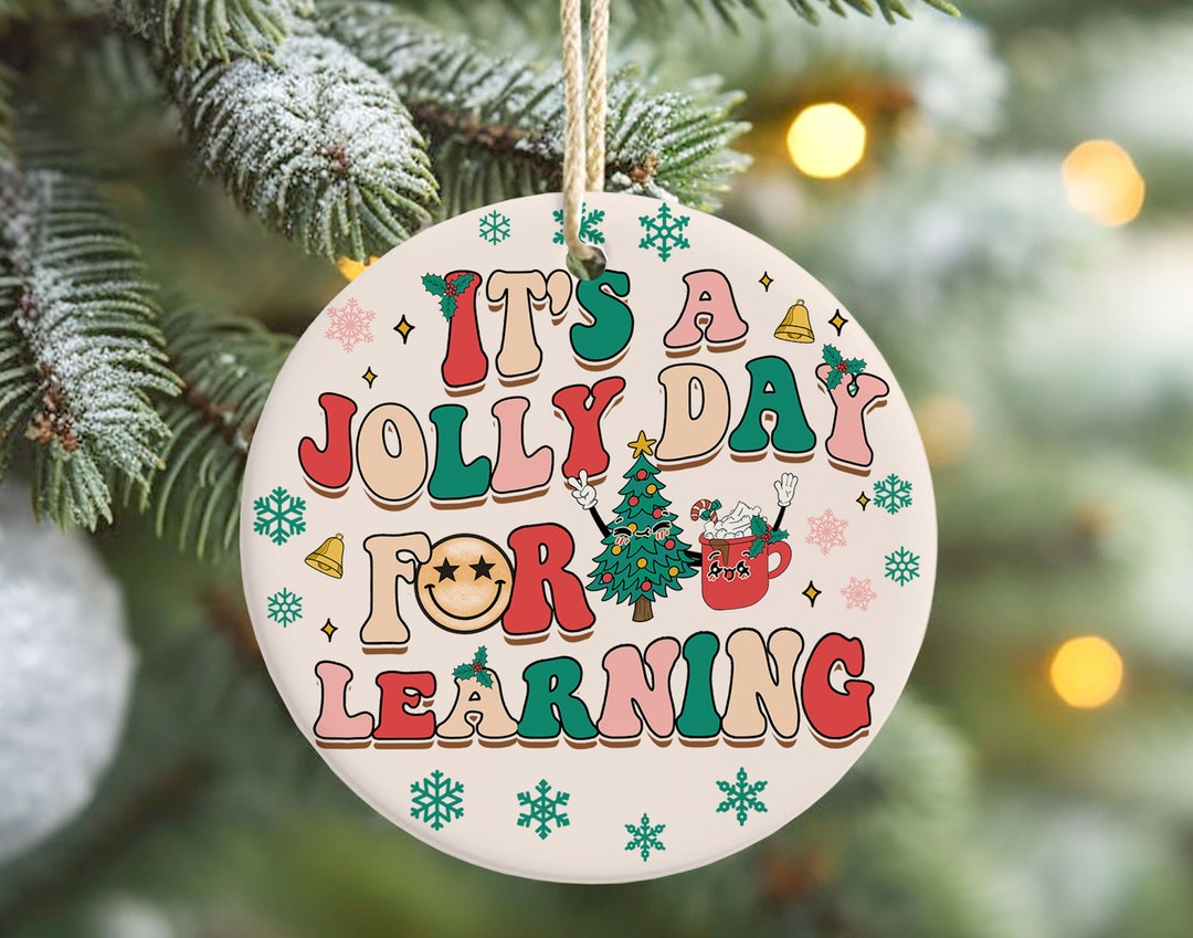 It's a Jolly Day for Learning Christmas Teacher Ornament Etsy