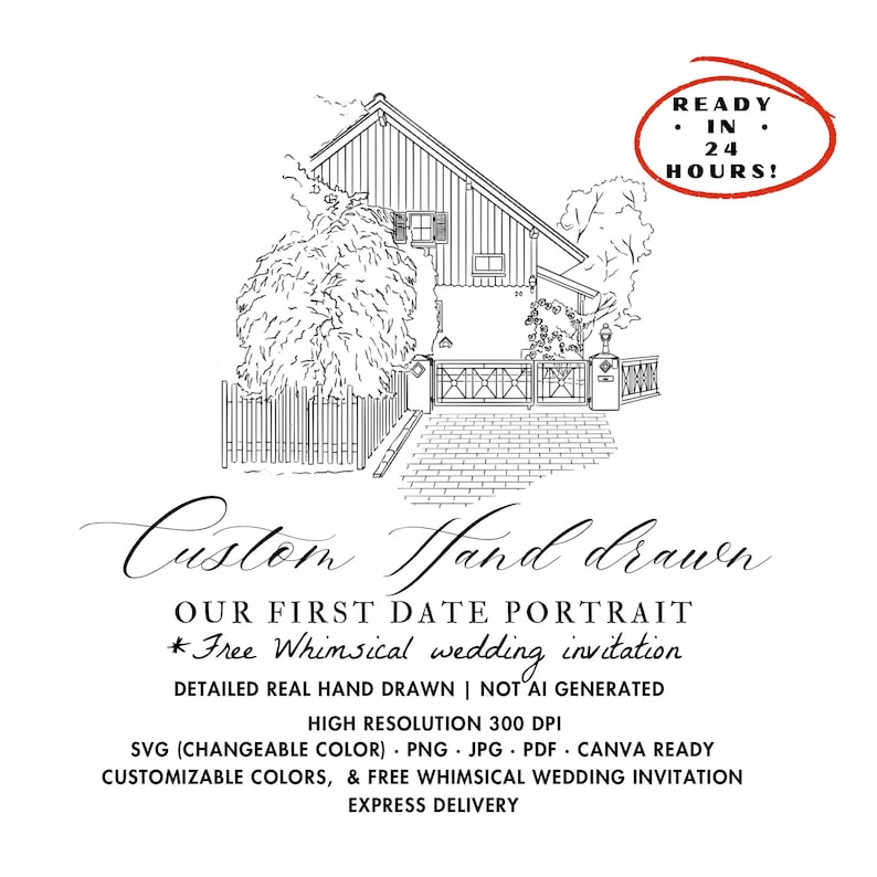 Puede incluir: Ilustraci&oacute;n en blanco y negro dibujada a mano de una casa con valla y puerta. El texto incluye "Custom Hand Drawn", "Our First Date Portrait" y "Ready in 24 Hours!". La imagen es para una invitaci&oacute;n de boda.