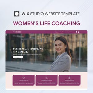May include: A website template for Women's Life Coaching, featuring a woman smiling. The site has a purple and white color scheme with the text "YOU'RE MADE TO RISE, NOT STAY SMALL." The template is designed for Wix Studio.