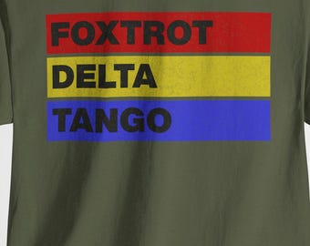 FDT Protest T-Shirt, Foxtrot Delta Tango Graphic Tee, Anti-Trump Political Statement Shirt, Unisex Fit