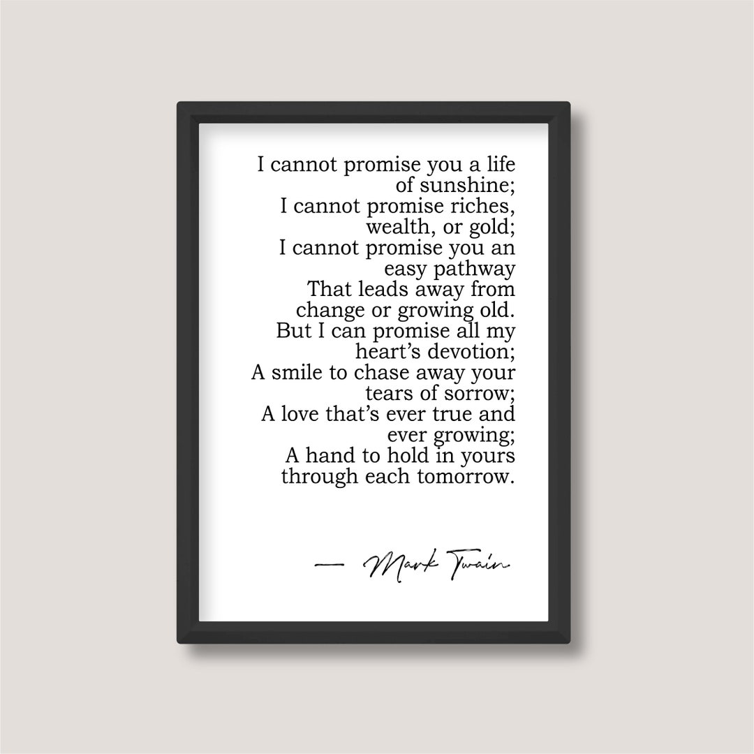 These I Can Promise by Mark Twain Love Relationship Poem Literacy Literature Gift Minimalist