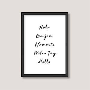 Hello in Different Languages | Handwriting Quote Print | Minimalist Black and White Wall Art | A5 A4 A3 | Unframed