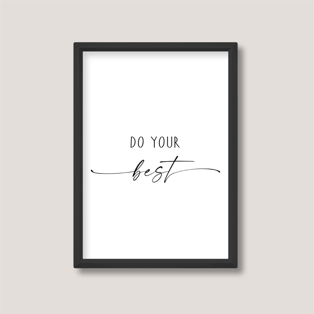 Do Your Best | Motivational Quote Print | Minimalist Black and White ...