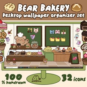 May include: A computer screen displaying a desktop wallpaper organizer set with a bakery theme. The wallpaper features a cartoon bear baker, pastries, and a chalkboard with icons. The text "BEAR BAKERY" and "Desktop wallpaper organizer set" is displayed at the top of the image. The text "100% handrawn" and "32 icons" is displayed at the bottom of the image.