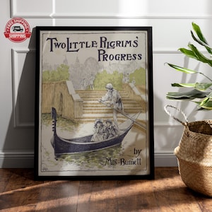 May include: Framed vintage print titled "Two Little Pilgrims' Progress" by Mrs. Burnett. The artwork depicts a gondola with passengers, a gondolier, and a bridge scene. The print has a black frame and is displayed on a wooden floor.